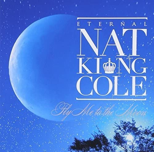 CD NAT KING COLE - Eternal Nat King Cole -Fly Me to th TOCP951245 Universal 2013 Japan ObiJazz Used
CD NAT KING COLE - Eternal Nat King Cole -Fly Me to th TOCP951245 Universal 2013 Japan ObiJazz Used