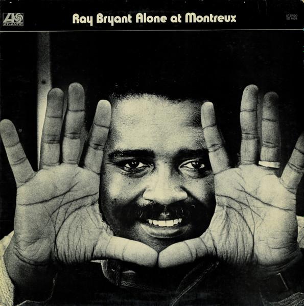 LP Record RAY BRYANT Alone At Montreux SD1626 ATLANTIC 1972 US Jazz Used
LP Record RAY BRYANT Alone At Montreux SD1626 ATLANTIC 1972 US Jazz Used