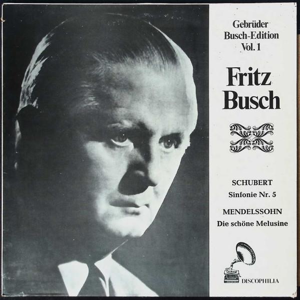 LP Record FRITZ BUSCH FRANZ SCHUBERT FELI Gebrder BuschEdition Vol. 1 Sinf GBE141 Discophilia 1976 Germany Classical Used
LP Record FRITZ BUSCH FRANZ SCHUBERT FELI Gebrder BuschEdition Vol. 1 Sinf GBE141 Discophilia 1976 Germany Classical Used