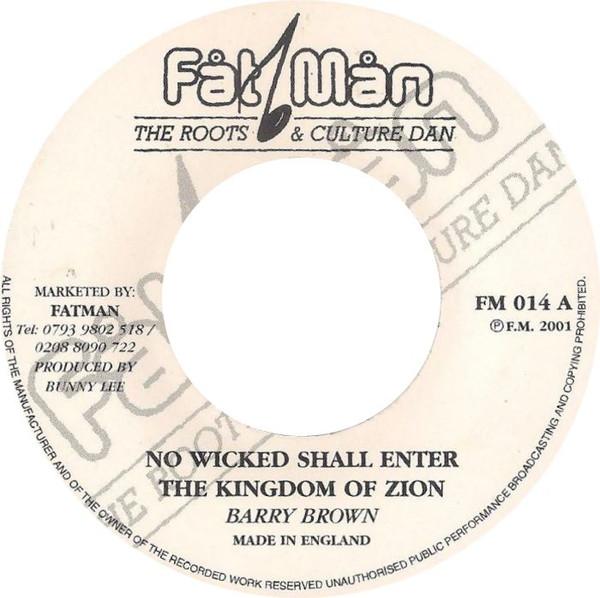 7inch Record BARRY BROWN KEN FATMAN GORDON No Wicked Shall Enter The Kingdom O FM014 Fat Man 2001 UK Reggae Ska Dub Used
7inch Record BARRY BROWN KEN FATMAN GORDON No Wicked Shall Enter The Kingdom O FM014 Fat Man 2001 UK Reggae Ska Dub Used
