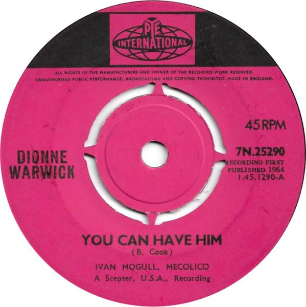 7inch Record DIONNE WARWICK - You Can Have Him 7N25290 Pye Internation 1965 UK Soul/Funk Used
7inch Record DIONNE WARWICK - You Can Have Him 7N25290 Pye Internation 1965 UK Soul/Funk Used
