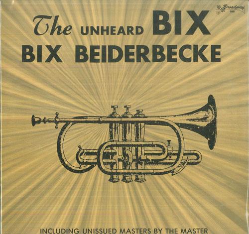 Виниловая пластинка BIX BEIDERBECKE Unheard Bix BR102 BROADWAY 1973 US Jazz Б/у
Виниловая пластинка BIX BEIDERBECKE Unheard Bix BR102 BROADWAY 1973 US Jazz Б/у