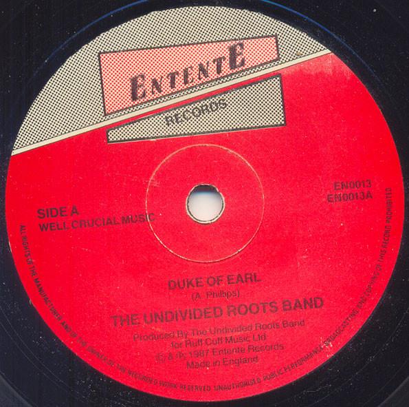 7inch Record UNDIVIDED ROOTS - Duke Of Earl EN0013 Entente 1987 UK Reggae, Ska & Dub Used
7inch Record UNDIVIDED ROOTS - Duke Of Earl EN0013 Entente 1987 UK Reggae, Ska & Dub Used