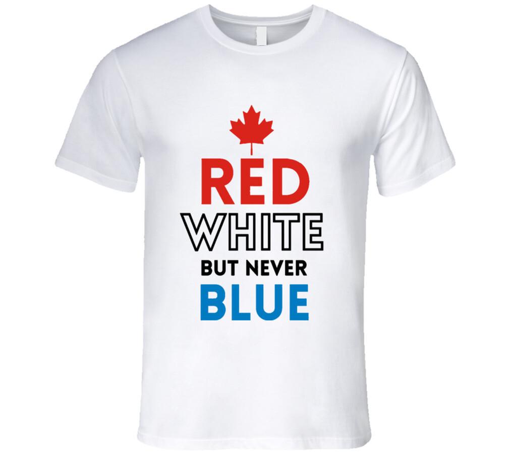 Red White But Never Blue Fun Canadian Tusk Movie T Shirt Mens Womens Tees Top XL
Red White But Never Blue Fun Canadian Tusk Movie T Shirt Mens Womens Tees Top XL