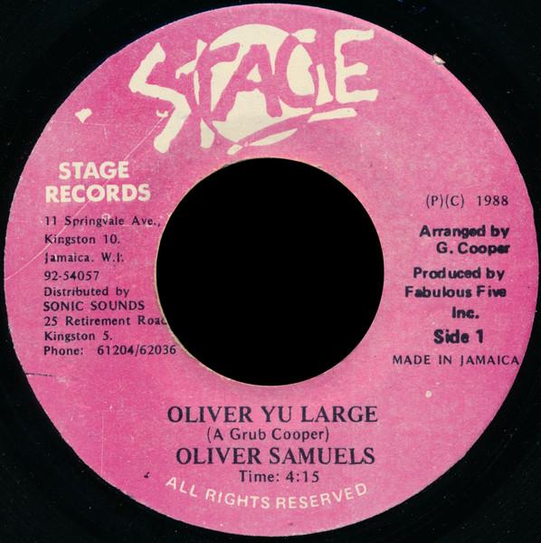7inch Record OLIVER SAMUELS Oliver Yu Large NONE Stage Records 1988 Jamaica Reggae Ska Dub Used
7inch Record OLIVER SAMUELS Oliver Yu Large NONE Stage Records 1988 Jamaica Reggae Ska Dub Used