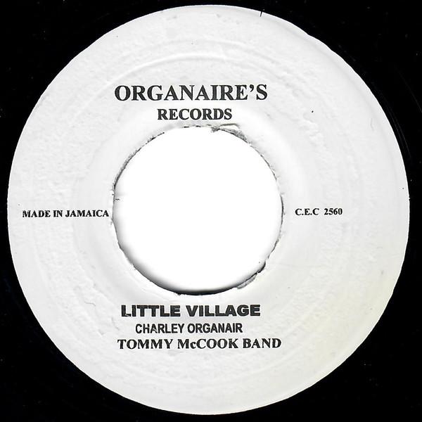 7inch Record CHARLES ORGANAIRE CAMERON, TOMMY - Little Village / Little Holiday CEC2560 Organaire Recor Jamaica Reggae, Ska & Dub Used
7inch Record CHARLES ORGANAIRE CAMERON, TOMMY - Little Village / Little Holiday CEC2560 Organaire Recor Jamaica Reggae, Ska & Dub Used