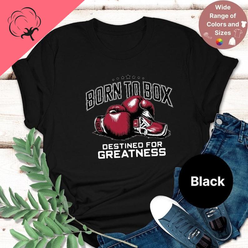 Born To Box Destined for Greatness T-Shirt Boxing Gloves Champion Tee Fighter Motivation Shirts TShirt Training Inspiration Tees 4XL
Born To Box Destined for Greatness T-Shirt Boxing Gloves Champion Tee Fighter Motivation Shirts TShirt Training Inspiration Tees 4XL