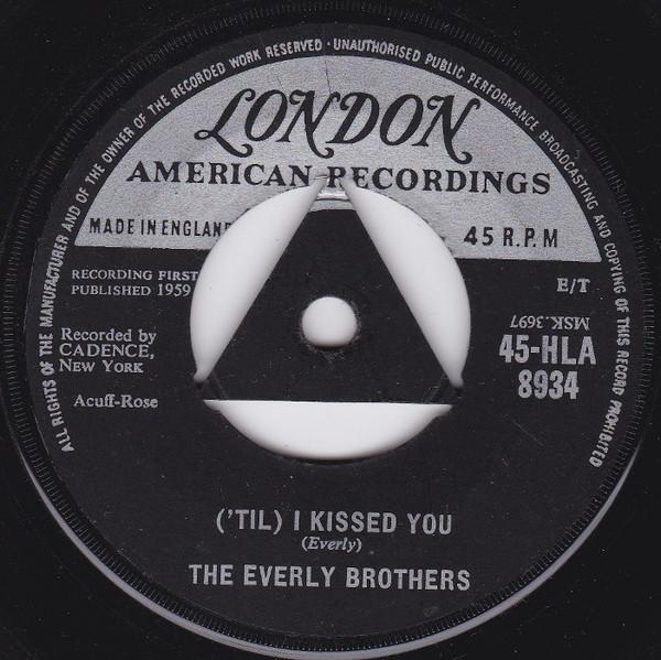 7inch Record EVERLY BROTHERS - ( Til) I Kissed You 45HLA8934 London Records, 1959 UK Rock Used
7inch Record EVERLY BROTHERS - ( Til) I Kissed You 45HLA8934 London Records, 1959 UK Rock Used