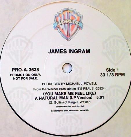 12inch Record JAMES INGRAM - (You Make Me Feel Like) A Natural M PROA3638 Warner Bros. Re 1989 US Soul/Funk Used
12inch Record JAMES INGRAM - (You Make Me Feel Like) A Natural M PROA3638 Warner Bros. Re 1989 US Soul/Funk Used