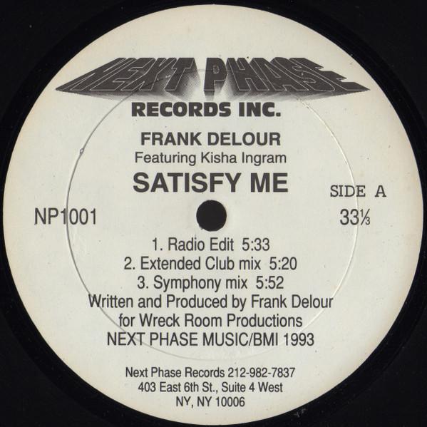 12inch Record FRANK DELOUR, KISHA INGRAM - Satisfy Me NP1001 Next Phase Reco 1993 US Dance & Electronica Used
12inch Record FRANK DELOUR, KISHA INGRAM - Satisfy Me NP1001 Next Phase Reco 1993 US Dance & Electronica Used