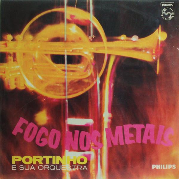 LP Record PORTINHO E SUA ORQUESTRA Fogo Nos Metais P632138 Philips Brazil Jazz Used
LP Record PORTINHO E SUA ORQUESTRA Fogo Nos Metais P632138 Philips Brazil Jazz Used