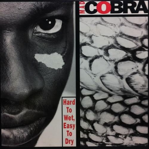 LP Record MAD COBRA - Hard To Wet, Easy To Dry 4720781 Columbia 1992 Europe Reggae, Ska & Dub Used
LP Record MAD COBRA - Hard To Wet, Easy To Dry 4720781 Columbia 1992 Europe Reggae, Ska & Dub Used