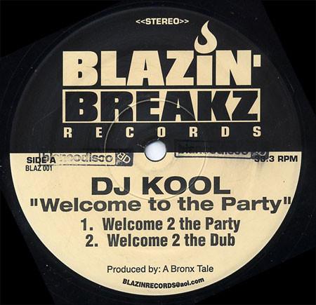 12inch Record DJ KOOL - Welcome To The Party BLAZ001 Blazin Breakz US Dance & Electronica Used
12inch Record DJ KOOL - Welcome To The Party BLAZ001 Blazin Breakz US Dance & Electronica Used