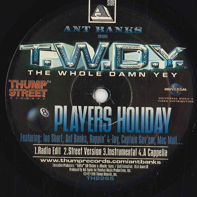 12inch Record WHOLE DAMN YEY - Players Holiday TH2265 THUMP STREET 1999 US Rap & Hip-Hop/R&B Used
12inch Record WHOLE DAMN YEY - Players Holiday TH2265 THUMP STREET 1999 US Rap & Hip-Hop/R&B Used