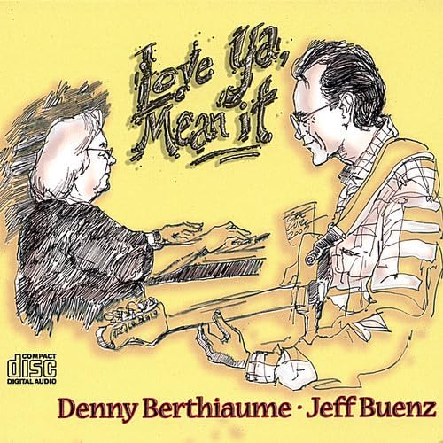 CD DENNY BERTHIAUME - Love Ya Mean It! FRPD85 Non Japan New Age & Easy Listening Used
CD DENNY BERTHIAUME - Love Ya Mean It! FRPD85 Non Japan New Age & Easy Listening Used