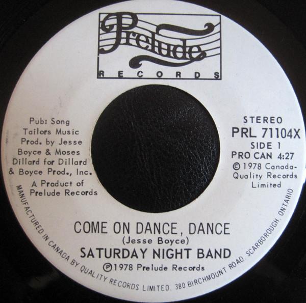 7-дюймовая пластинка SATURDAY NIGHT BAND Come On Dance Dance PRL71104X Prelude Records 1978 Канада SoulFunk Б/у
7-дюймовая пластинка SATURDAY NIGHT BAND Come On Dance Dance PRL71104X Prelude Records 1978 Канада SoulFunk Б/у