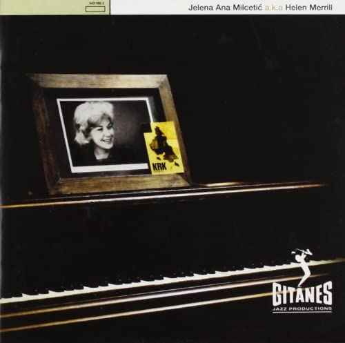 CD HELEN MERRILL - Jelena Ana Milcetic a.k.a Helen Mer 5430892 Gitanes Jazz Pr 2000 Non Japan Jazz Used
CD HELEN MERRILL - Jelena Ana Milcetic a.k.a Helen Mer 5430892 Gitanes Jazz Pr 2000 Non Japan Jazz Used
