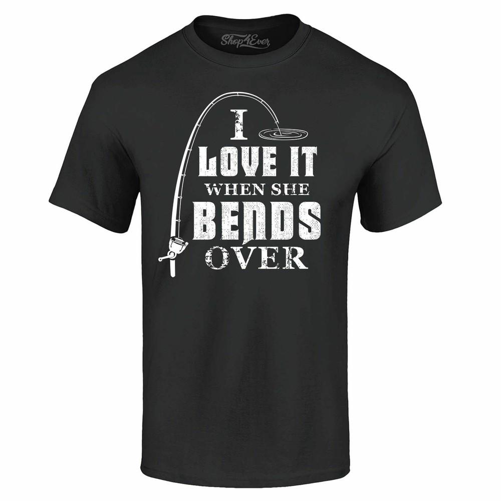I Love It When She Bends Over T-shirt Funny Fishing Fishermen Shirts 4XL
I Love It When She Bends Over T-shirt Funny Fishing Fishermen Shirts 4XL