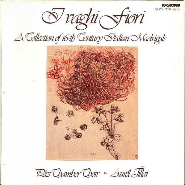 LP Record PCS CHAMBER CHOIR ET AURL TILLAI I Vaghi Fiori A Collection Of 16t SLPX12546 Hungaroton 1984 Hungary Classical Used
LP Record PCS CHAMBER CHOIR ET AURL TILLAI I Vaghi Fiori A Collection Of 16t SLPX12546 Hungaroton 1984 Hungary Classical Used
