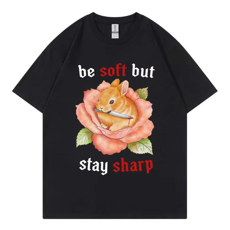 Funny Be Soft But Stay Sharp Rabbit Meme Graphic T Shirts Harajuku Y2k Short Sleeve T-shirts High Quality Fashion T-shirt S
Funny Be Soft But Stay Sharp Rabbit Meme Graphic T Shirts Harajuku Y2k Short Sleeve T-shirts High Quality Fashion T-shirt S