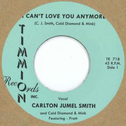 7inch Record CARLTON JUMEL SMITH I Cant Love You Anymore Instrum TR718 Timmion Records 2018 France SoulFunk
7inch Record CARLTON JUMEL SMITH I Cant Love You Anymore Instrum TR718 Timmion Records 2018 France SoulFunk