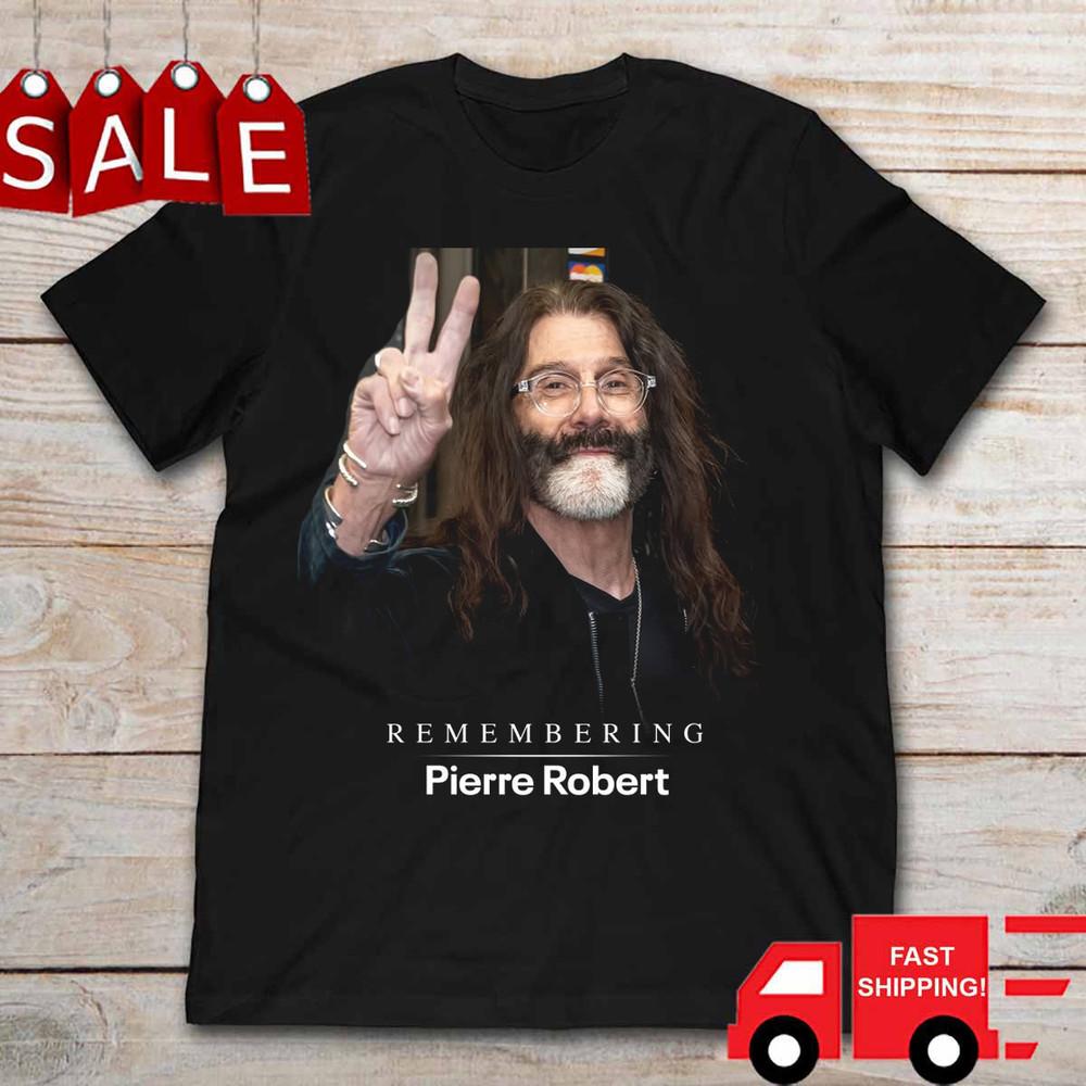 Remembering Pierre Robert Memorial T Shirt Black Unisex S-5XL Unisex T-Shirt XXL
Remembering Pierre Robert Memorial T Shirt Black Unisex S-5XL Unisex T-Shirt XXL