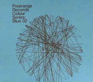 CD VARIOUS - Freerange Records Colour Series: Bl FRCD14 Freerange Recor 2005 UK Dance & Electronica Used
CD VARIOUS - Freerange Records Colour Series: Bl FRCD14 Freerange Recor 2005 UK Dance & Electronica Used