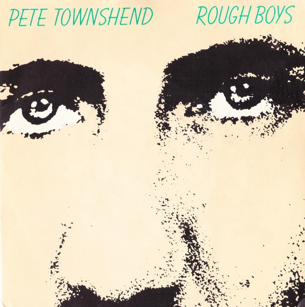 7inch Record PETE TOWNSHEND - Rough Boys K11460 ATCO Records 1980 UK Rock Used 
7inch Record PETE TOWNSHEND - Rough Boys K11460 ATCO Records 1980 UK Rock Used