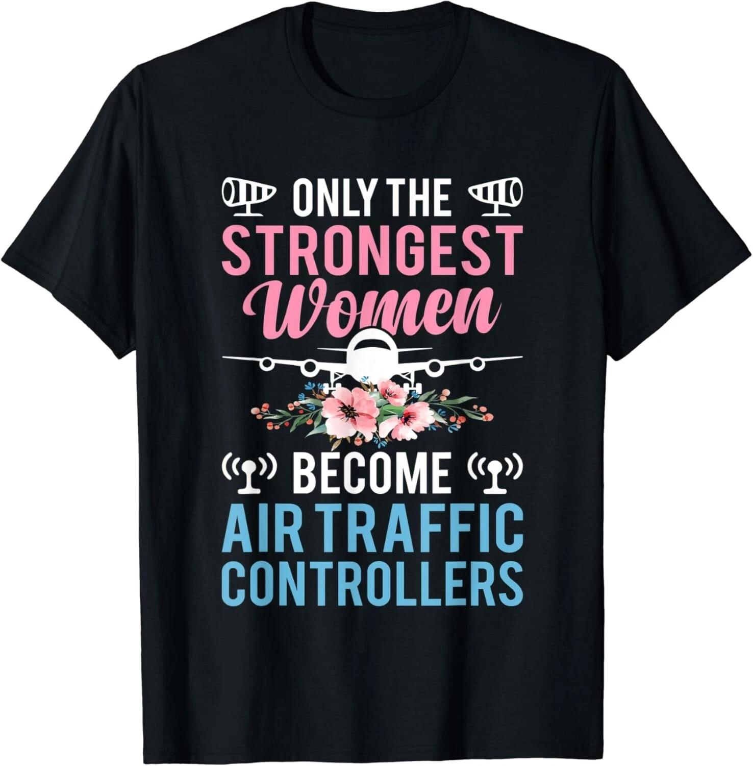 Strong Woman Funny Air Traffic Control Operator ATC Crew Gift Unisex T-Shirt 4XL
Strong Woman Funny Air Traffic Control Operator ATC Crew Gift Unisex T-Shirt 4XL