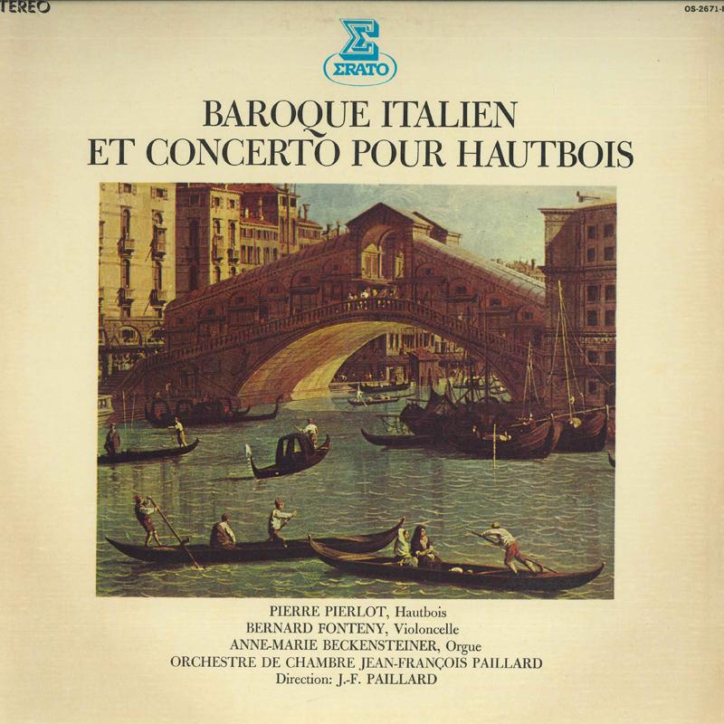 LP Record PIERRE PIERLOT, MAURICE ANDRE, JEAN - Italian Baroque And Oboe Concerto OS2671RE ERATO 1972 Japan Classical Used
LP Record PIERRE PIERLOT, MAURICE ANDRE, JEAN - Italian Baroque And Oboe Concerto OS2671RE ERATO 1972 Japan Classical Used