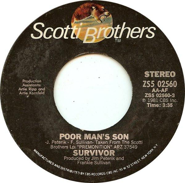 7inch Record SURVIVOR Poor Mans Son Love Is On My Side ZS502560 Scotti Bros. Re 1981 US Rock Used
7inch Record SURVIVOR Poor Mans Son Love Is On My Side ZS502560 Scotti Bros. Re 1981 US Rock Used