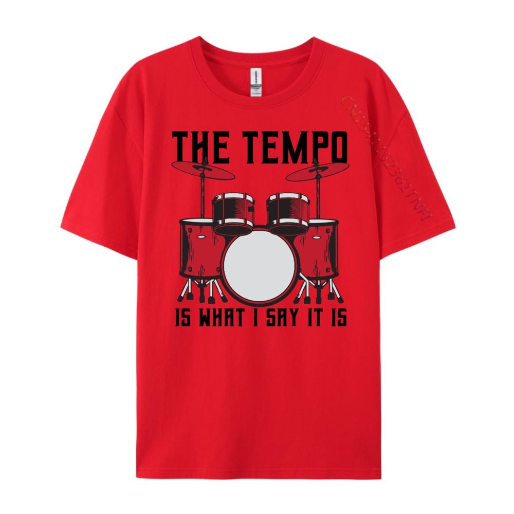 The Tempo Is What I Say It Is Drummer Unisex Fashion T Shirt Unisex Breathable T Shirt Homme Camisetas Hombre Lovers Day S
The Tempo Is What I Say It Is Drummer Unisex Fashion T Shirt Unisex Breathable T Shirt Homme Camisetas Hombre Lovers Day S