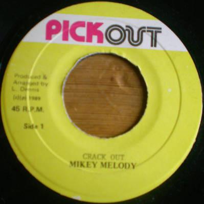 7inch Record MIKEY MELODY - Crack Out NONE Pickout 1989 Jamaica Reggae, Ska & Dub Used
7inch Record MIKEY MELODY - Crack Out NONE Pickout 1989 Jamaica Reggae, Ska & Dub Used