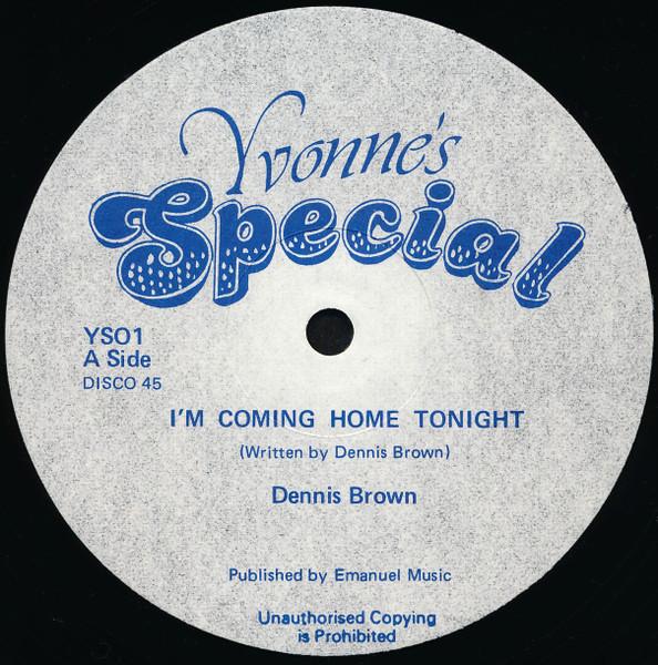 12inch Record DENNIS BROWN THE REVOLUTIONARIES Im Coming Home Tonight YS01 Yvonnes Specia UK Reggae Ska Dub Used
12inch Record DENNIS BROWN THE REVOLUTIONARIES Im Coming Home Tonight YS01 Yvonnes Specia UK Reggae Ska Dub Used