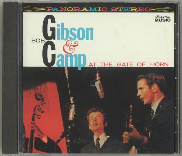 CD BOB GIBSON & BOB CAMP - At The Gate Of Horn CCM2272 Collectors Cho 2001 US Country Used
CD BOB GIBSON & BOB CAMP - At The Gate Of Horn CCM2272 Collectors Cho 2001 US Country Used