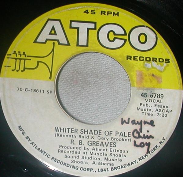 7inch Record R.B. GREAVES Whiter Shade Of Pale 456789 Atlantic US SoulFunk Used
7inch Record R.B. GREAVES Whiter Shade Of Pale 456789 Atlantic US SoulFunk Used