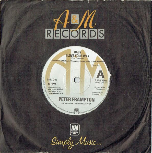 7inch Record PETER FRAMPTON Baby I Love Your Way AMS7246 AM Records 1976 UK Rock Used
7inch Record PETER FRAMPTON Baby I Love Your Way AMS7246 AM Records 1976 UK Rock Used