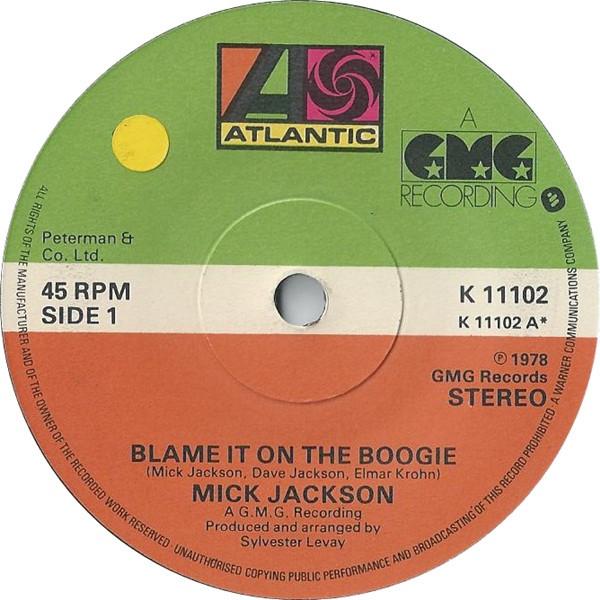 7inch Record MICK JACKSON - Blame It On The Boogie K11102 Atlantic 1978 UK Soul/Funk Used
7inch Record MICK JACKSON - Blame It On The Boogie K11102 Atlantic 1978 UK Soul/Funk Used