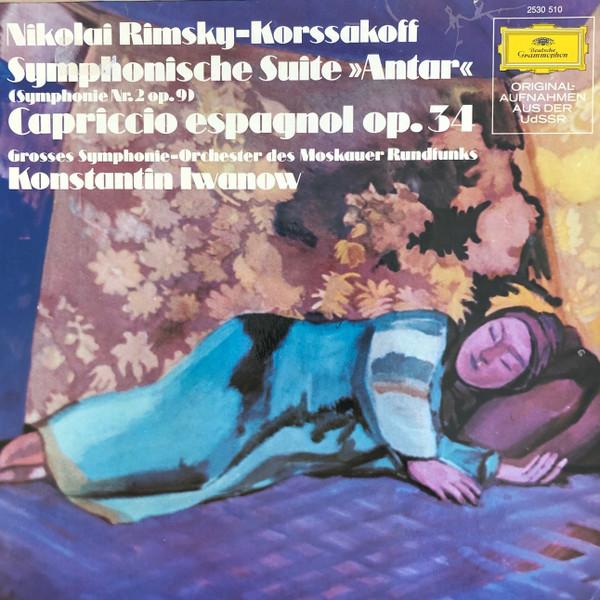Виниловая пластинка НИКОЛАЙ РИМСКИЙ-КОРСАКОВ, БОЛЬШАЯ СИМФОНИЯ - Симфоническая сюита Антарь Capricc 2530510 Deutsche Grammo Германия Классика Б/У
Виниловая пластинка НИКОЛАЙ РИМСКИЙ-КОРСАКОВ, БОЛЬШАЯ СИМФОНИЯ - Симфоническая сюита Антарь Capricc 2530510 Deutsche Grammo Германия Классика Б/У