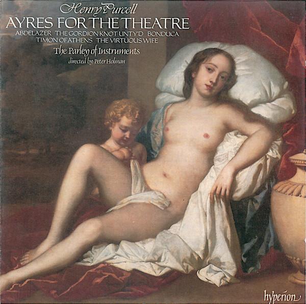 CD HENRY PURCELL THE PARLEY OF INSTRU Ayres For The Theatre CDA66212 Hyperion 1987 UK Classical Used
CD HENRY PURCELL THE PARLEY OF INSTRU Ayres For The Theatre CDA66212 Hyperion 1987 UK Classical Used