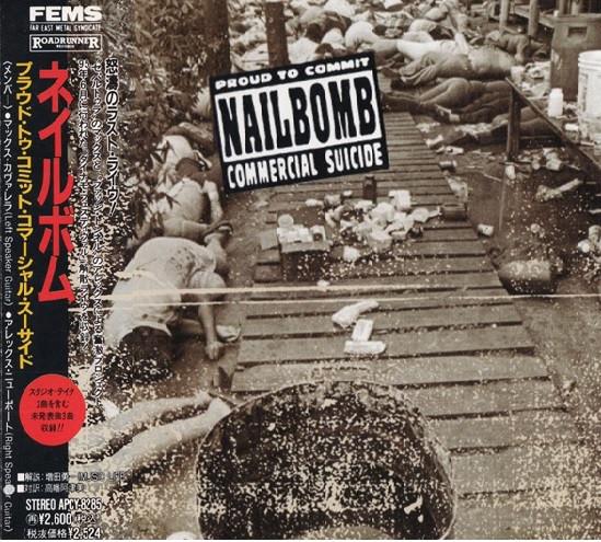 CD NAILBOMB - Proud To Commit Commercial Suicide APCY8285 ROADRUNNER 1995 Japan Rock Used
CD NAILBOMB - Proud To Commit Commercial Suicide APCY8285 ROADRUNNER 1995 Japan Rock Used