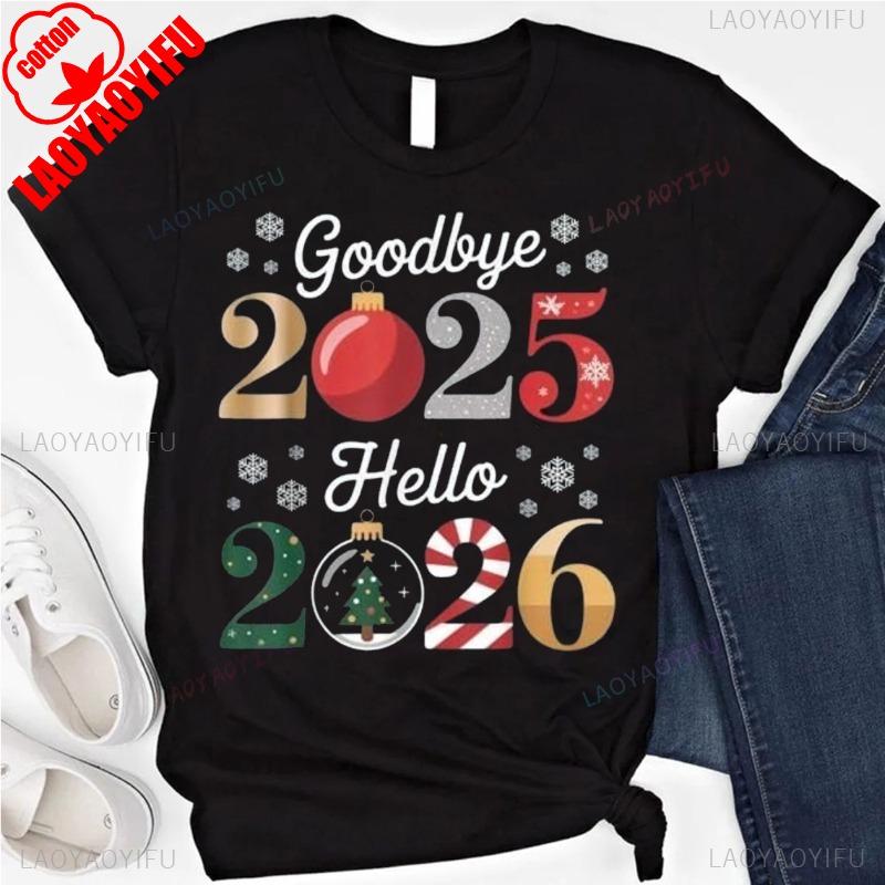 Goodbye 2025 Hello 2026 Happy New Years Eve Christmas Xmas TShirt Funny Outdoors Fashion High Quality Cotton Shortsleev Tees 4XL
Goodbye 2025 Hello 2026 Happy New Years Eve Christmas Xmas TShirt Funny Outdoors Fashion High Quality Cotton Shortsleev Tees 4XL