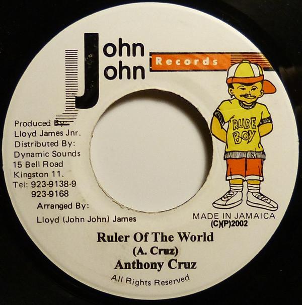 7inch Record ANTHONY CRUZ - Ruler Of The World NONE John John Recor 2002 Jamaica Reggae, Ska & Dub Used
7inch Record ANTHONY CRUZ - Ruler Of The World NONE John John Recor 2002 Jamaica Reggae, Ska & Dub Used