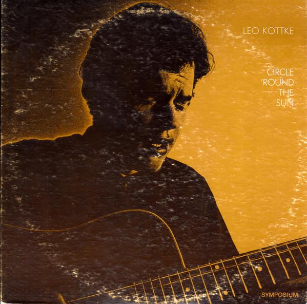 Виниловая пластинка LEO KOTTKE Circle Round The Sun SY2001 Symposium Music 1970 США Кантри-фолк Б/у
Виниловая пластинка LEO KOTTKE Circle Round The Sun SY2001 Symposium Music 1970 США Кантри-фолк Б/у