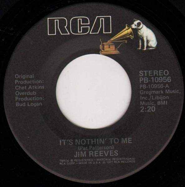 7inch Record JIM REEVES - It s Nothin To Me / I Won t Forget PB10956 RCA 1977 US Folk Used
7inch Record JIM REEVES - It s Nothin To Me / I Won t Forget PB10956 RCA 1977 US Folk Used