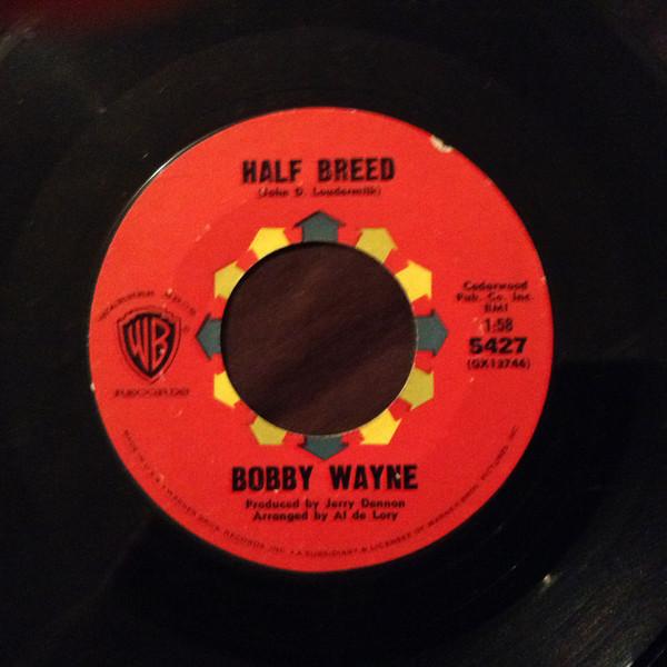 7inch Record BOBBY WAYNE Half Breed 5427 Warner Bros. Re 1964 US Pop Used
7inch Record BOBBY WAYNE Half Breed 5427 Warner Bros. Re 1964 US Pop Used