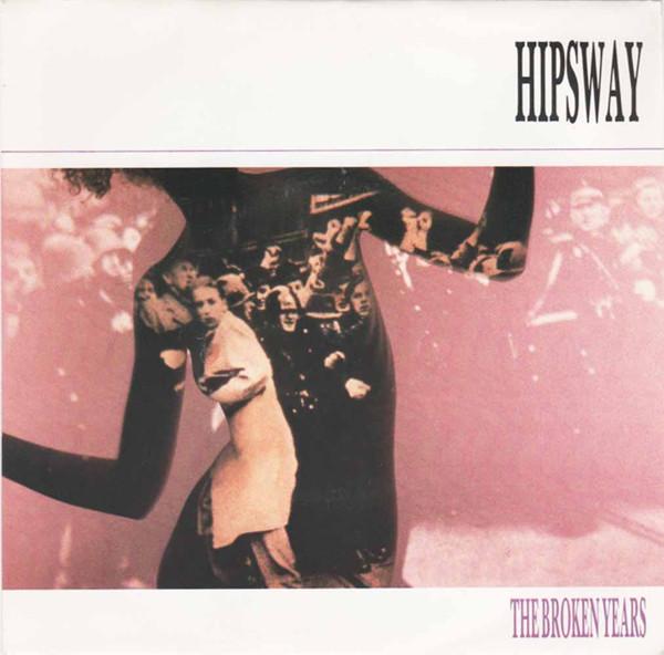 7inch Record HIPSWAY - The Broken Years MER193 Mercury 1985 UK Dance & Electronica Used
7inch Record HIPSWAY - The Broken Years MER193 Mercury 1985 UK Dance & Electronica Used