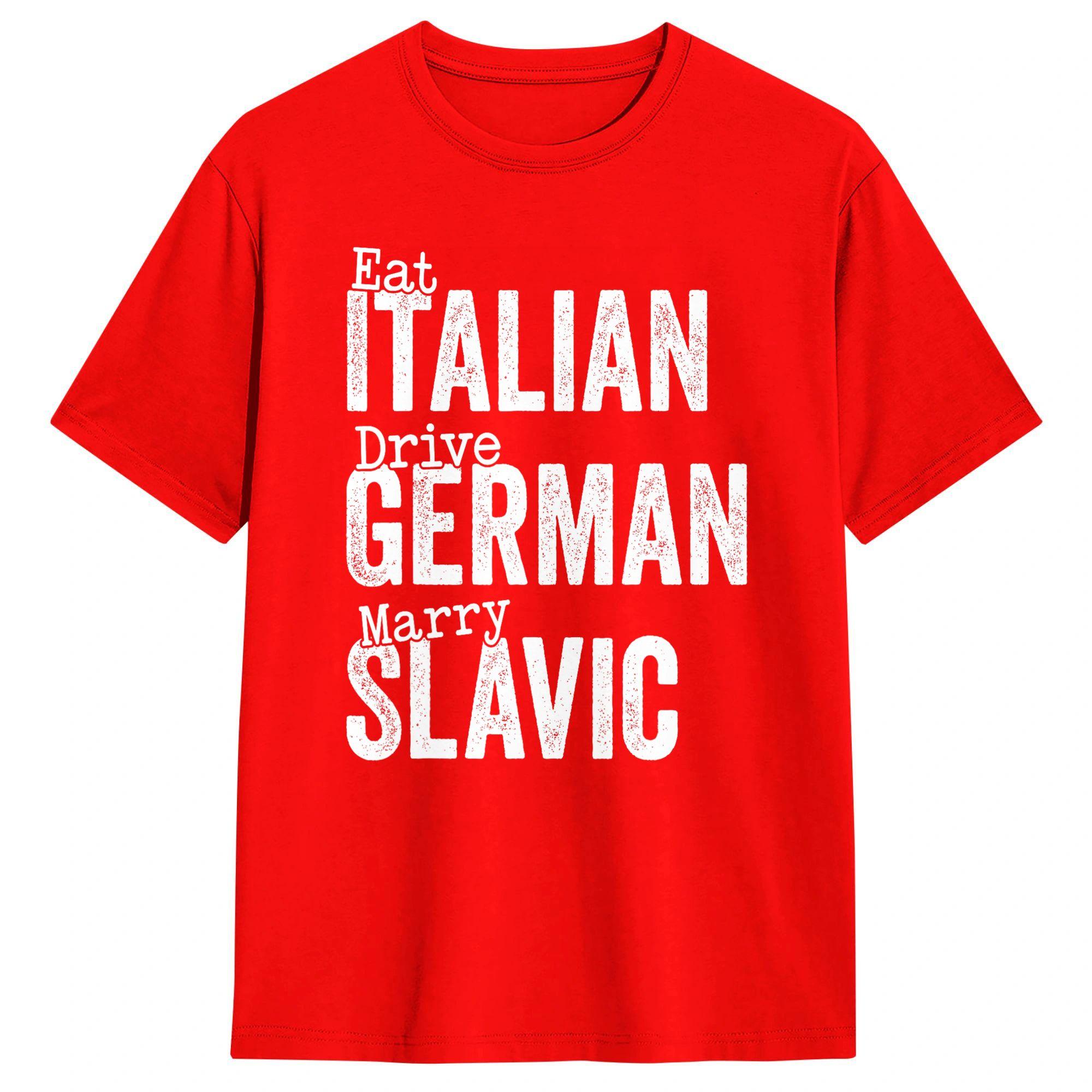 Unisex Eat Italian Drive GerUnisex Marry Slavic TShirts Cotton Tees Beach YK Short Sleeve TShirt ONeck Harajuku Casual Tee Shirt S
Unisex Eat Italian Drive GerUnisex Marry Slavic TShirts Cotton Tees Beach YK Short Sleeve TShirt ONeck Harajuku Casual Tee Shirt S