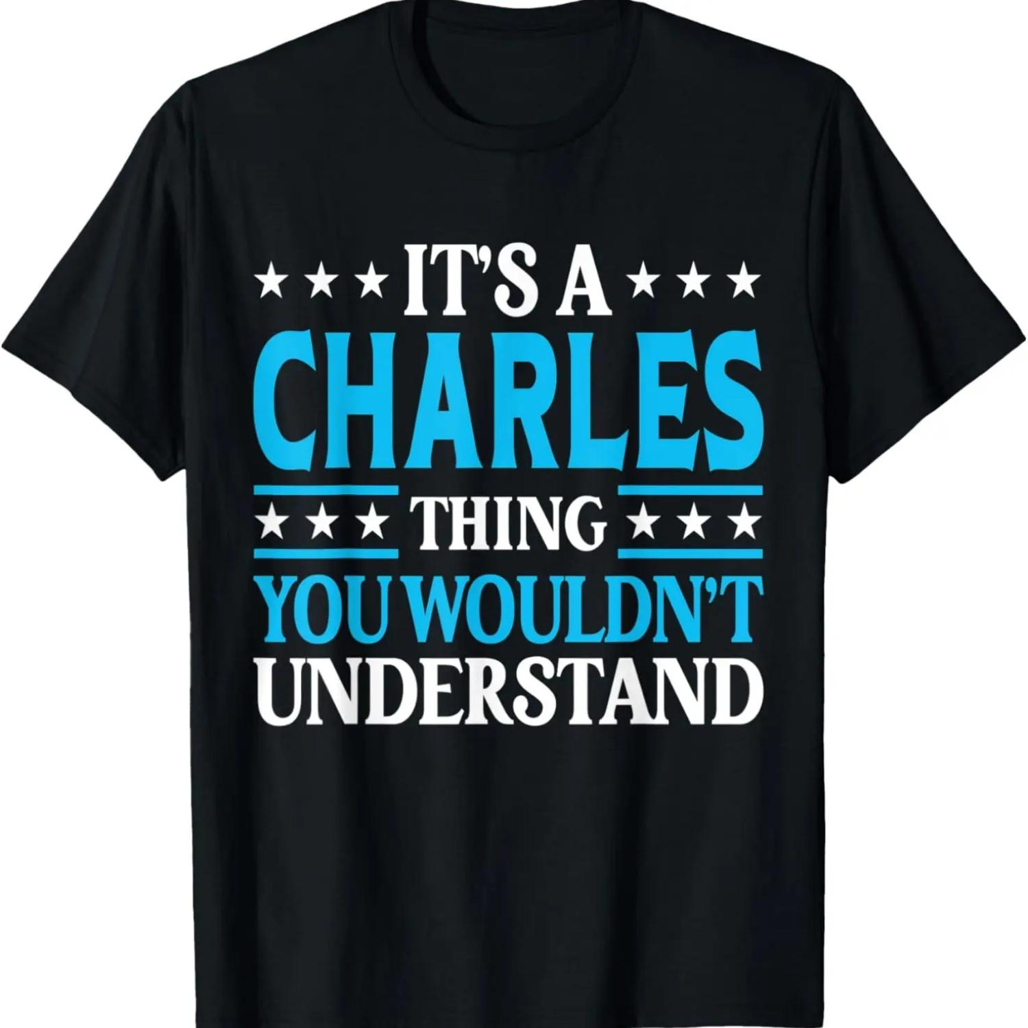 It s A Charles Thing Surname Funny Family Last Name Charles T-Shirt XXXXXL
It s A Charles Thing Surname Funny Family Last Name Charles T-Shirt XXXXXL