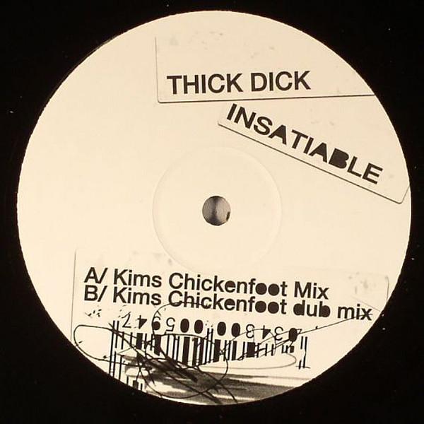 12inch Record THICK DICK - Insatiable DICK001 Not On Label 2006 UK Dance & Electronica Used
12inch Record THICK DICK - Insatiable DICK001 Not On Label 2006 UK Dance & Electronica Used